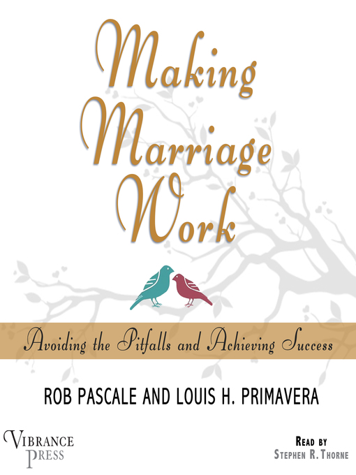 Title details for Making Marriage Work by Rob Pascale - Available